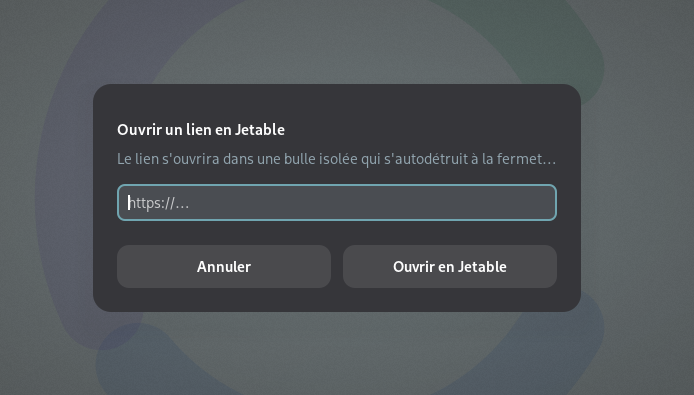 Boîte de dialogue « Ouvrir un lien en Jetable » : le lien s'ouvrira dans une bulle isolée qui s'autodétruit à la fermeture.